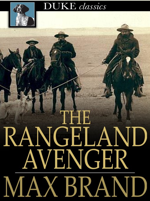 Titeldetails für The Rangeland Avenger nach Max Brand - Verfügbar